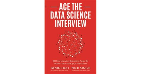 During her career she has interviewed over a 100 candidates. . Ace the data science interview book pdf